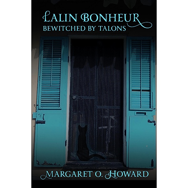 Lalin Bonheur Bewitched By Talons, Margaret O Howard