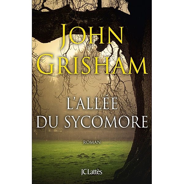 L'allée du sycomore / Thrillers, John Grisham