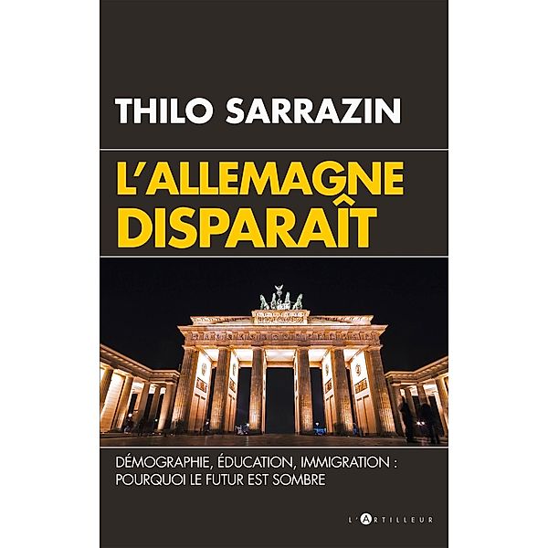 L'Allemagne disparaît, Thilo Sarrazin