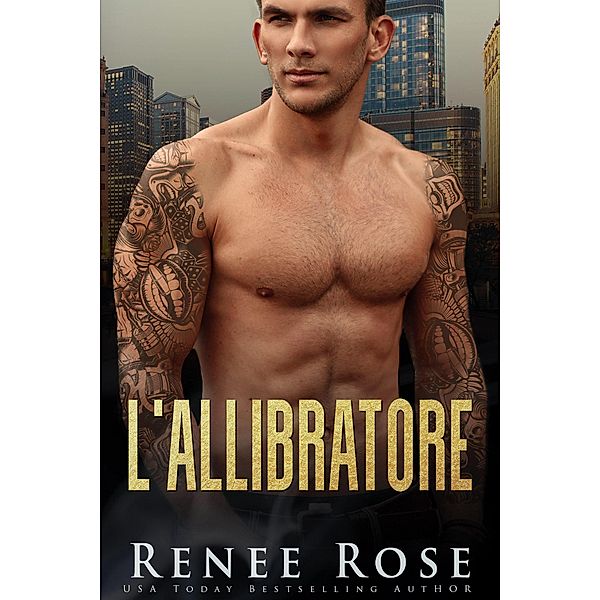 L'allibratore (La bratva di Chicago, #8) / La bratva di Chicago, Renee Rose