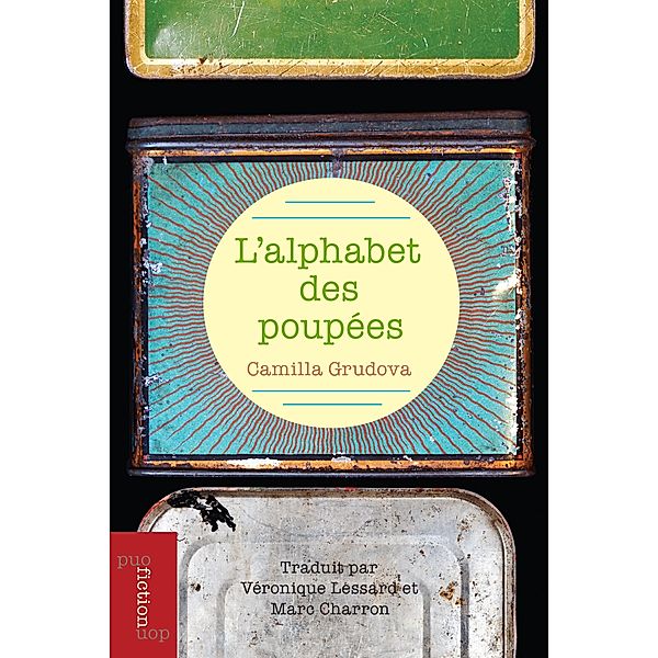 L'alphabet des poupées / Traduction littéraire, Camilla Grudova