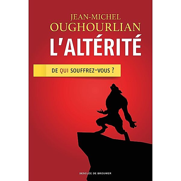 L'altérité, Jean-Michel Oughourlian