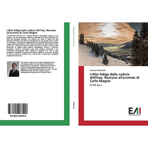 L'Alto Adige dalla caduta dell'Imp. Romano all'avvento di Carlo Magno, Damiano Martorelli