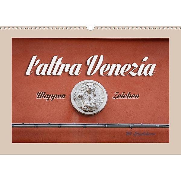 l´altra Venezia Wappen Zeichen (Wandkalender 2023 DIN A3 quer), Uli Landsherr