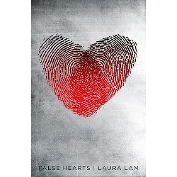 Lam, L: False Hearts, Laura Lam