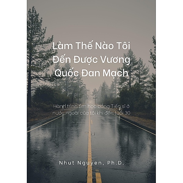 Làm Th¿ Nào Tôi Ð¿n Ðu¿c Vuong Qu¿c Ðan M¿ch, Nhut Nguyen