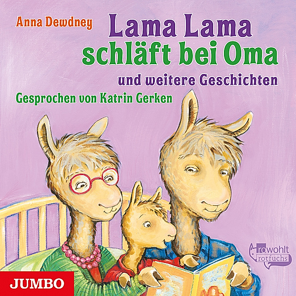 Lama Lama schläft bei Oma und weitere Geschichten,Audio-CD, Anna Dewdney