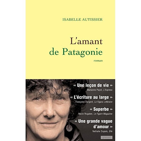 L'amant de Patagonie / Littérature Française, Isabelle Autissier