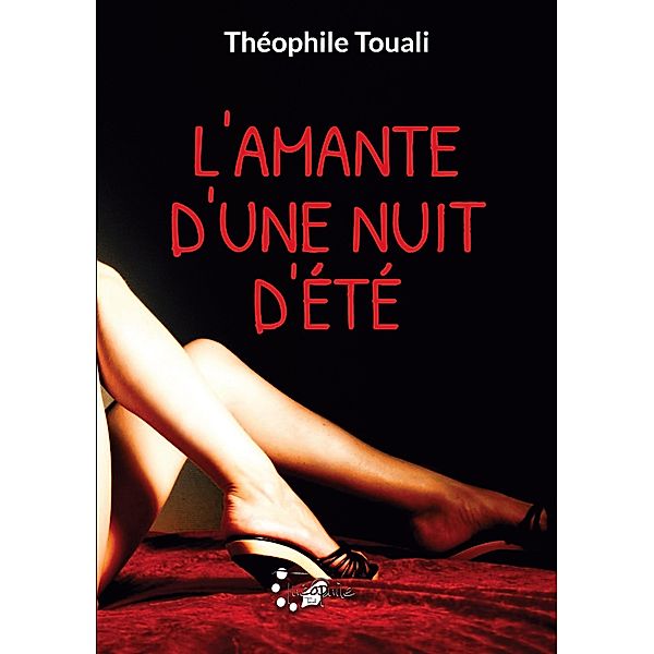L'amante d'une nuit d'été, Théophile Touali