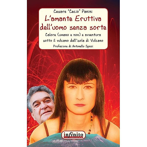 L'amante Eruttiva dell'uomo senza sorte / Narrativa, Cesare Panini