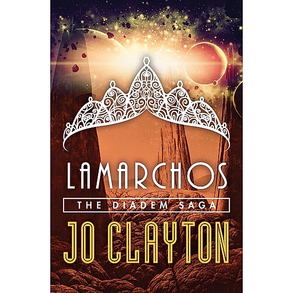 Lamarchos / The Diadem Saga, Jo Clayton