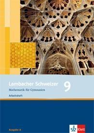 Schulbuch Klasse 9 Lambacher Schweizer Mathematik 9 Allgemeine Ausgabe Schülerbuch Lambacher Schweizer. Allgemeine Ausgabe ab 2006