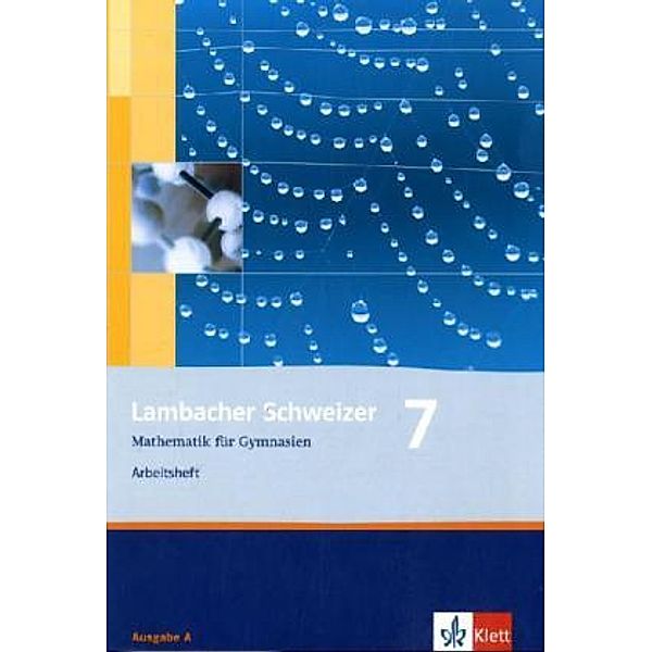 Lambacher Schweizer. Allgemeine Ausgabe ab 2006 / Lambacher Schweizer Mathematik 7. Allgemeine Ausgabe