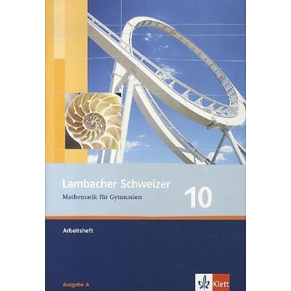 Lambacher Schweizer. Allgemeine Ausgabe ab 2006 / Lambacher Schweizer Mathematik 10. Allgemeine Ausgabe