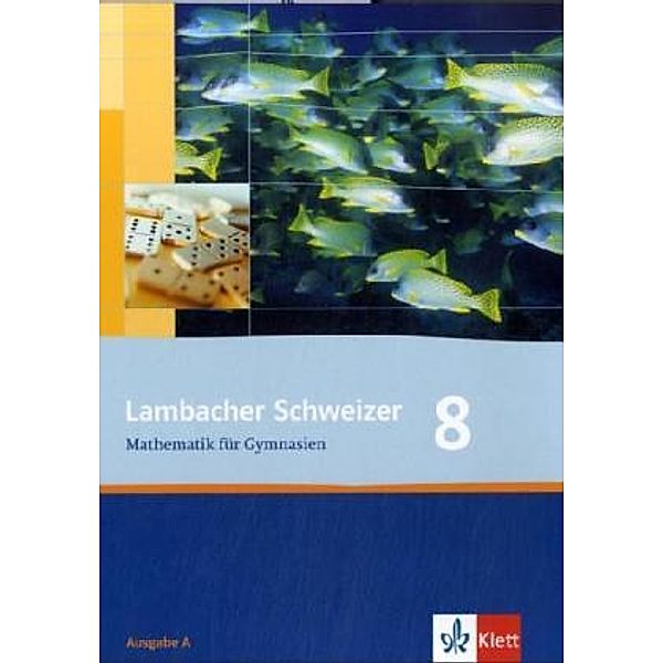 Lambacher Schweizer. Allgemeine Ausgabe ab 2006 / Lambacher Schweizer Mathematik 8. Allgemeine Ausgabe