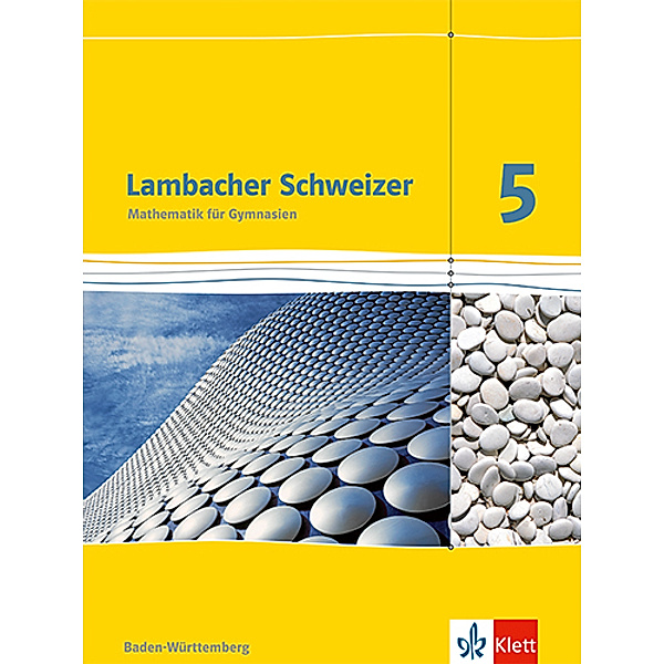Lambacher Schweizer. Ausgabe für Baden-Württemberg ab 2014 / Lambacher Schweizer Mathematik 5. Ausgabe Baden-Württemberg