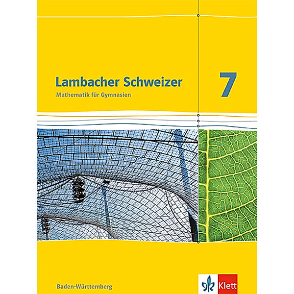 Lambacher Schweizer. Ausgabe für Baden-Württemberg ab 2014 / Lambacher Schweizer Mathematik 7. Ausgabe Baden-Württemberg