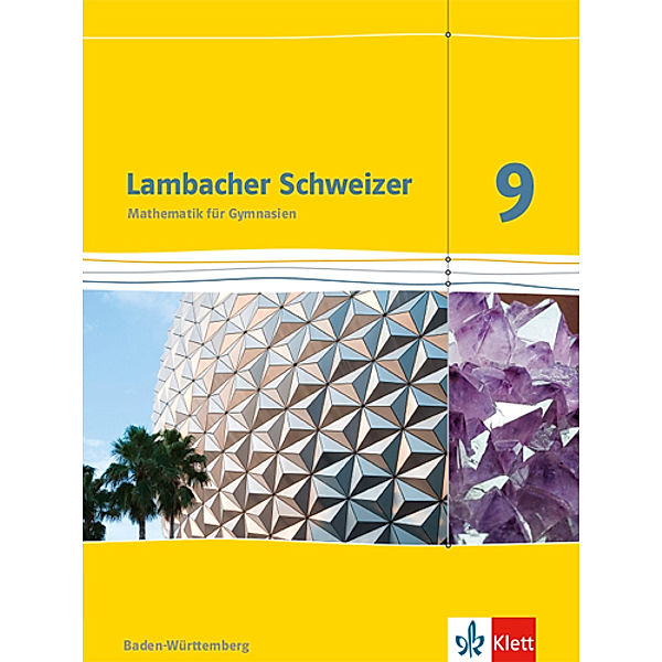 Lambacher Schweizer. Ausgabe für Baden-Württemberg ab 2014 / Lambacher Schweizer Mathematik 9. Ausgabe Baden-Württemberg