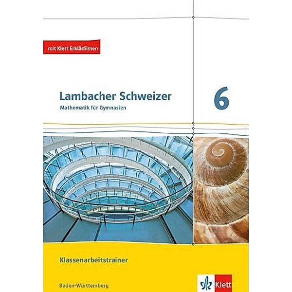 Lambacher Schweizer. Ausgabe für Baden-Württemberg ab 2014 / Lambacher Schweizer Mathematik 6. Ausgabe Baden-Württemberg