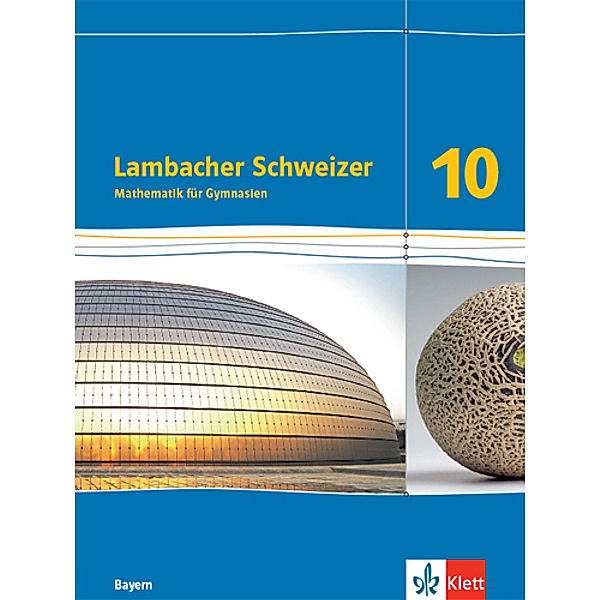 Lambacher Schweizer. Ausgabe für Bayern ab 2017 / Lambacher Schweizer Mathematik 10. Ausgabe Bayern