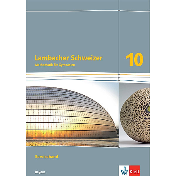 Lambacher Schweizer. Ausgabe für Bayern ab 2017 / Lambacher Schweizer Mathematik 10. Ausgabe Bayern