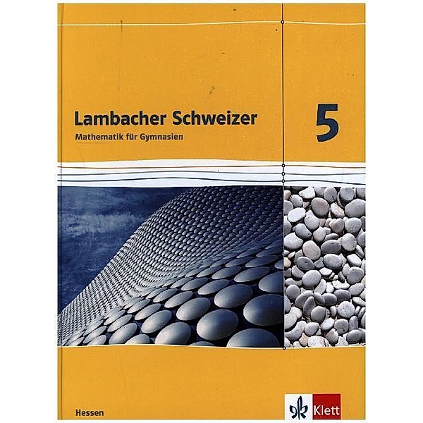 Lambacher Schweizer. Ausgabe für Hessen ab 2013 / Lambacher Schweizer Mathematik 5. Ausgabe Hessen