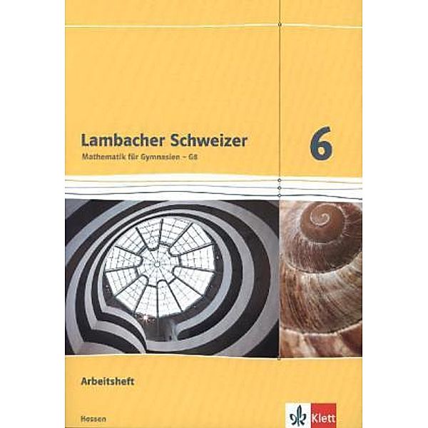 Lambacher Schweizer. Ausgabe für Hessen ab 2013 / Lambacher Schweizer Mathematik 6 - G8. Ausgabe Hessen