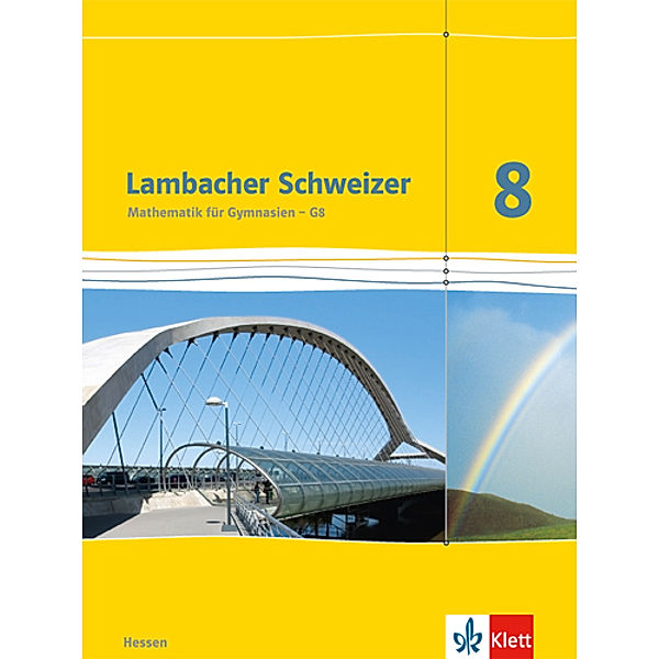 Lambacher Schweizer. Ausgabe für Hessen ab 2013 / Lambacher Schweizer Mathematik 8 - G8. Ausgabe Hessen