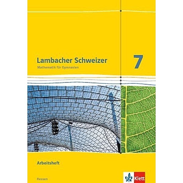Lambacher Schweizer. Ausgabe für Hessen ab 2013 / Lambacher Schweizer Mathematik 7 - G8. Ausgabe Hessen