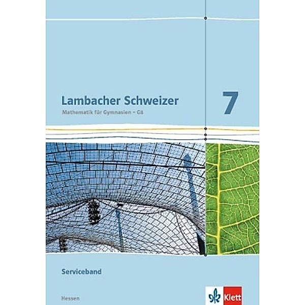 Lambacher Schweizer. Ausgabe für Hessen ab 2013 / Lambacher Schweizer Mathematik 7 - G8. Ausgabe Hessen