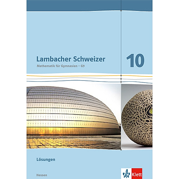 Lambacher Schweizer. Ausgabe für Hessen ab 2013 / Lambacher Schweizer Mathematik 10 - G9. Ausgabe Hessen