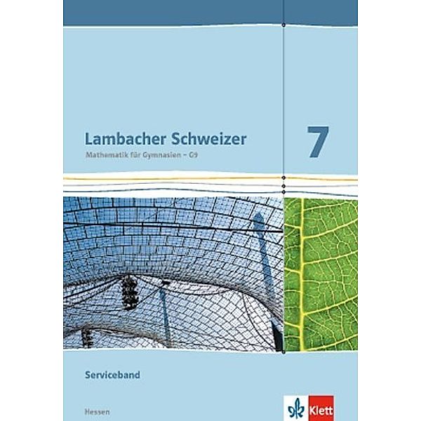 Lambacher Schweizer. Ausgabe für Hessen ab 2013 / Lambacher Schweizer Mathematik 7 - G9. Ausgabe Hessen