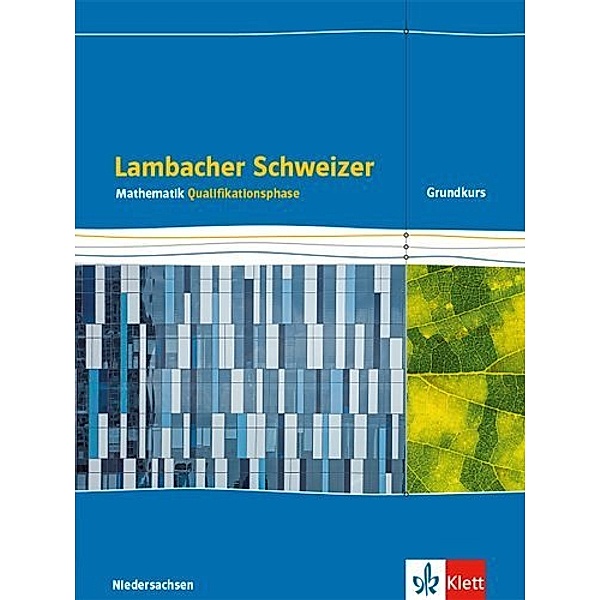 Lambacher Schweizer. Ausgabe für Niedersachsen ab 2015 / Lambacher Schweizer Mathematik 12/13 - G9. Ausgabe Niedersachsen
