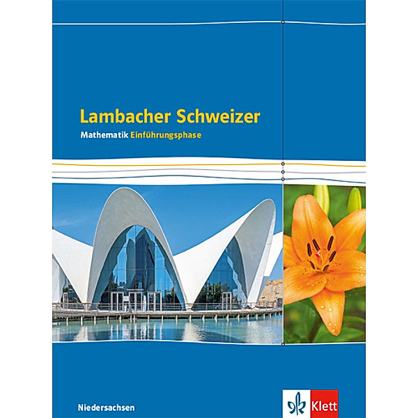 Lambacher Schweizer. Ausgabe für Niedersachsen ab 2015 / Lambacher Schweizer Mathematik Einführungsphase - G9. Ausgabe Niedersachsen