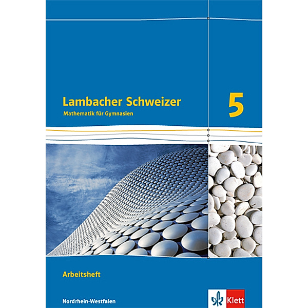 Lambacher Schweizer. Ausgabe für Nordrhein-Westfalen ab 2016 / Lambacher Schweizer Mathematik 5. Ausgabe Nordrhein-Westfalen