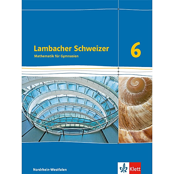 Lambacher Schweizer. Ausgabe für Nordrhein-Westfalen ab 2016 / Lambacher Schweizer Mathematik 6. Ausgabe Nordrhein-Westfalen