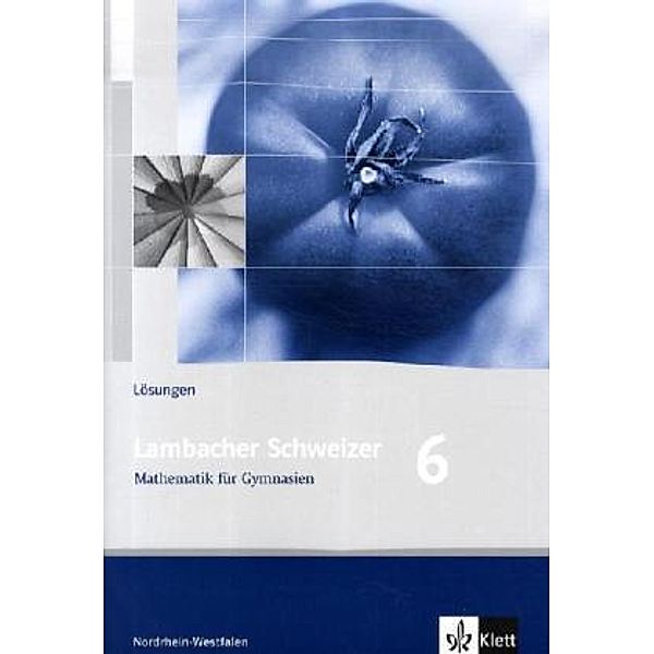 Lambacher Schweizer. Ausgabe für Nordrhein-Westfalen ab 2009 / Lambacher Schweizer Mathematik 6. Ausgabe Nordrhein-Westfalen