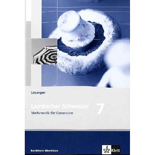 Lambacher Schweizer. Ausgabe für Nordrhein-Westfalen ab 2009 / Lambacher Schweizer Mathematik 7. Ausgabe Nordrhein-Westfalen