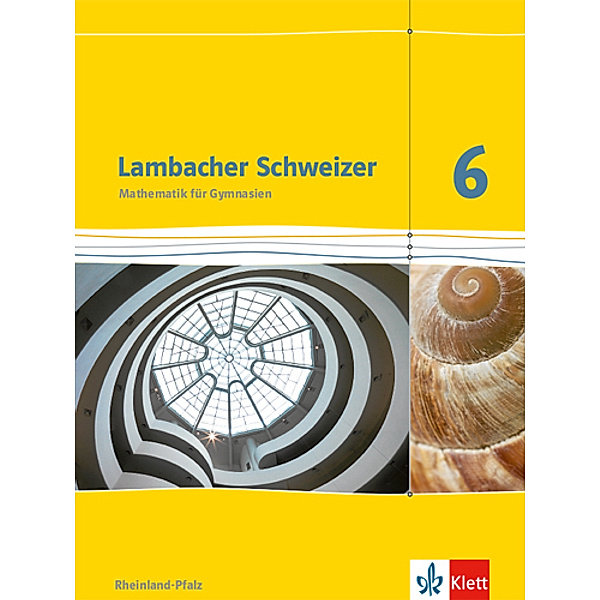 Lambacher Schweizer. Ausgabe für Rheinland-Pfalz ab 2012 / Lambacher Schweizer Mathematik 6. Ausgabe Rheinland-Pfalz