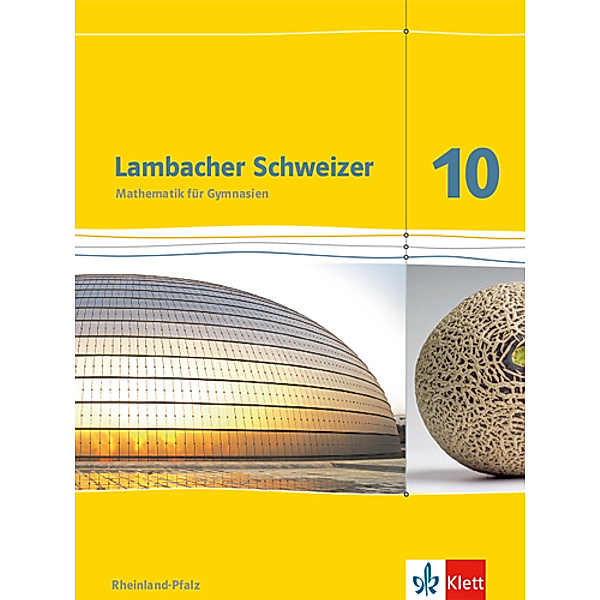 Lambacher Schweizer. Ausgabe für Rheinland-Pfalz ab 2012 / Lambacher Schweizer Mathematik 10. Ausgabe Rheinland-Pfalz