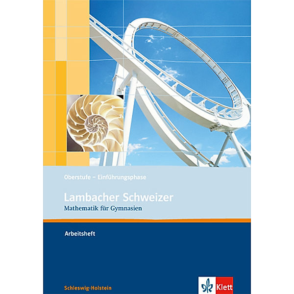 Lambacher Schweizer. Ausgabe für Schleswig-Holstein ab 2013 / Lambacher Schweizer Mathematik Einführungsphase. Ausgabe Schleswig-Holstein