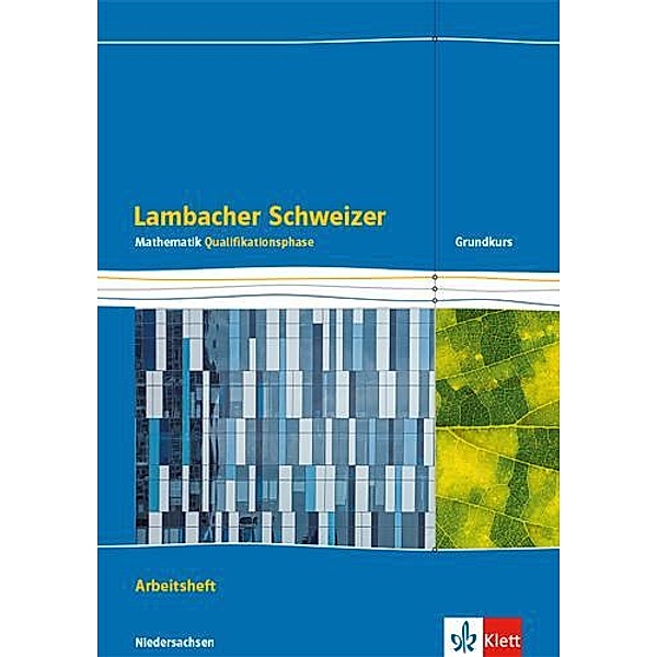 Lambacher-Schweizer, Ausgabe Niedersachsen G9: Lambacher Schweizer Mathematik 12/13 - G9. Ausgabe Niedersachsen
