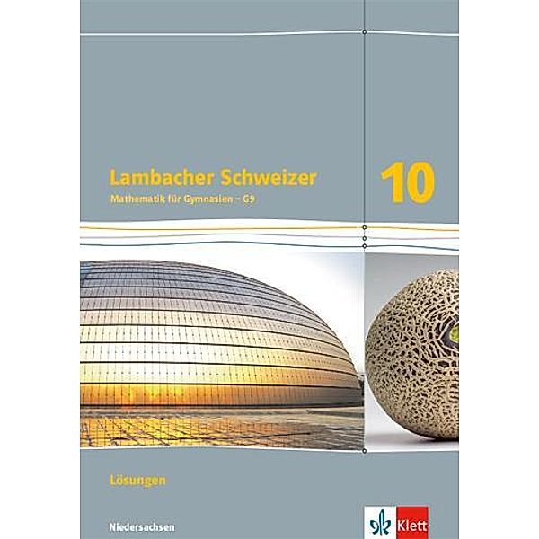 Lambacher-Schweizer, Ausgabe Niedersachsen G9: Lambacher Schweizer Mathematik 10 - G9. Ausgabe Niedersachsen