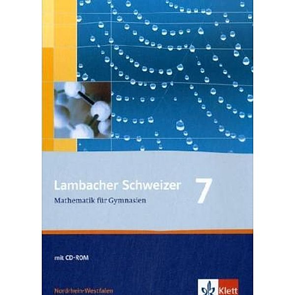 Lambacher-Schweizer, Ausgabe Nordrhein-Westfalen ab 2010: Lambacher Schweizer Mathematik 7. Ausgabe Nordrhein-Westfalen, m. 1 CD-ROM