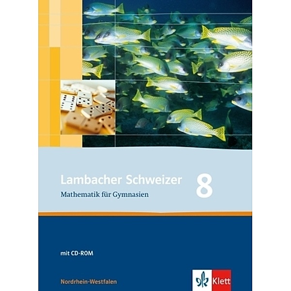 Lambacher-Schweizer, Ausgabe Nordrhein-Westfalen ab 2010: 3 Lambacher Schweizer Mathematik 8. Ausgabe Nordrhein-Westfalen, m. 1 CD-ROM