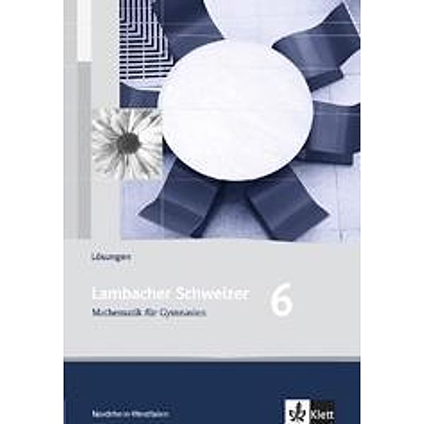 Lambacher-Schweizer, Ausgabe Nordrhein-Westfalen ab 2010: 6. Schuljahr, Lösungen