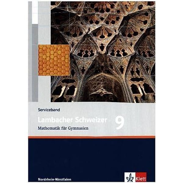 Lambacher-Schweizer, Ausgabe Nordrhein-Westfalen ab 2010: 6 Lambacher Schweizer Mathematik 9. Ausgabe Nordrhein-Westfalen