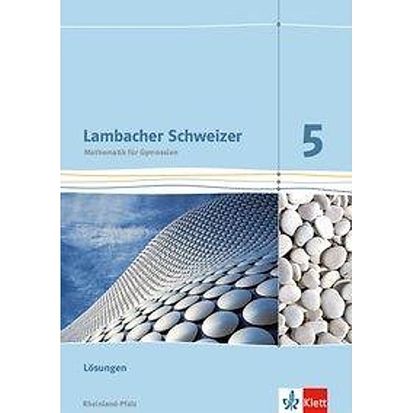 Lambacher-Schweizer, Ausgabe Rheinland-Pfalz 2012: Lambacher Schweizer Mathematik 5. Ausgabe Rheinland-Pfalz