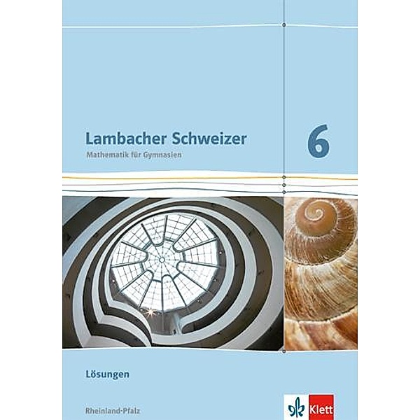Lambacher-Schweizer, Ausgabe Rheinland-Pfalz 2012: 2 Lambacher Schweizer Mathematik 6. Ausgabe Rheinland-Pfalz