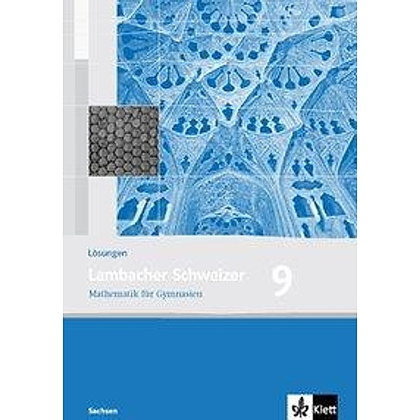 Lambacher-Schweizer, Ausgabe Sachsen, Neubearbeitung: Lambacher Schweizer Mathematik 9. Ausgabe Sachsen
